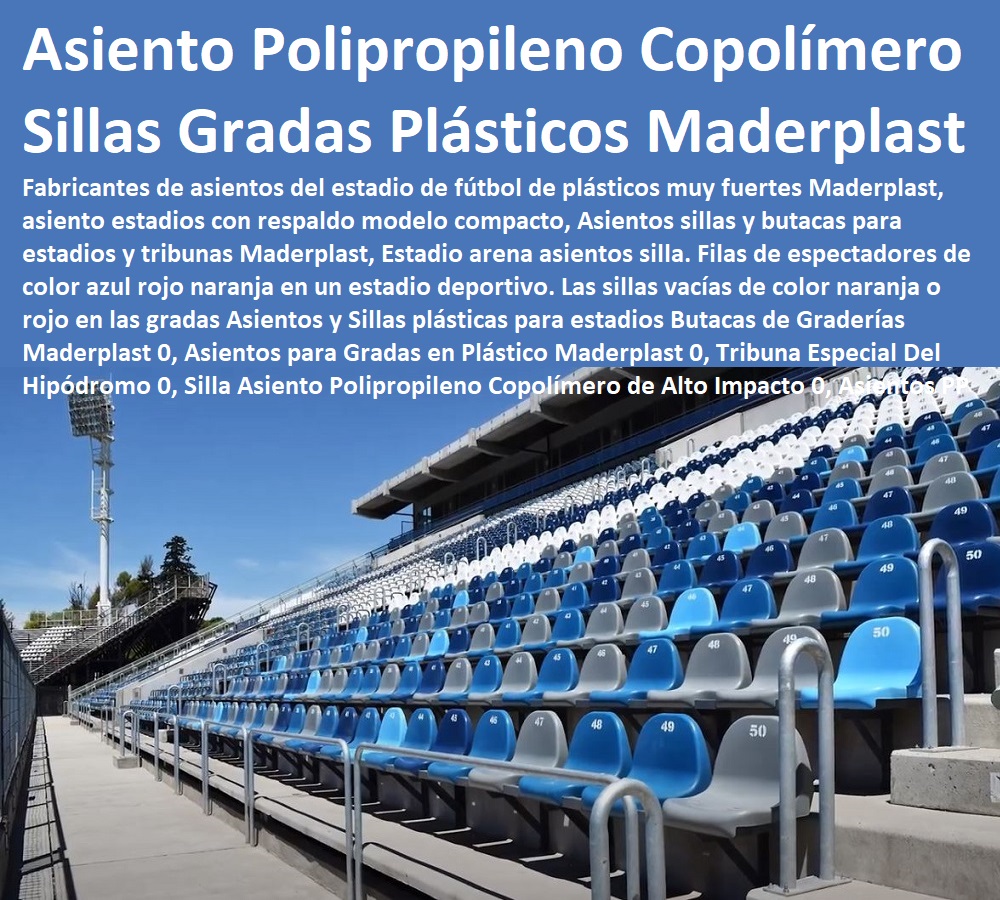 Asientos y Sillas plásticas para estadios Butacas de Graderías Maderplast 0, Asientos para Gradas en Plástico Maderplast 0, Tribuna Especial Del Hipódromo 0, Silla Asiento Polipropileno Copolímero de Alto Impacto 0, Asientos PP Asientos y Sillas plásticas para estadios Butacas de Graderías Maderplast 0, Asientos para Gradas en Plástico Maderplast 0, Tribuna Especial Del Hipódromo 0, Silla Asiento Polipropileno Copolímero de Alto Impacto 0, Asientos PP